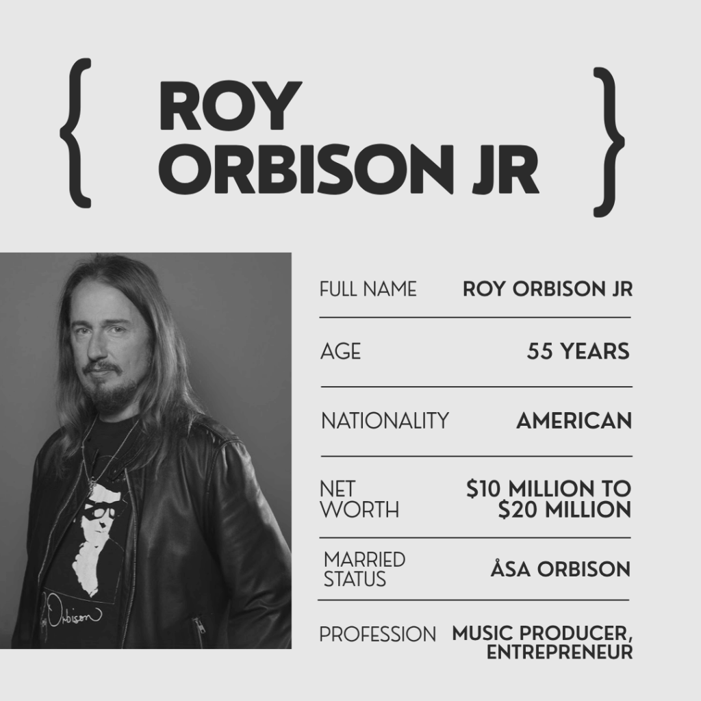 Roy Orbison Jr Net Worth